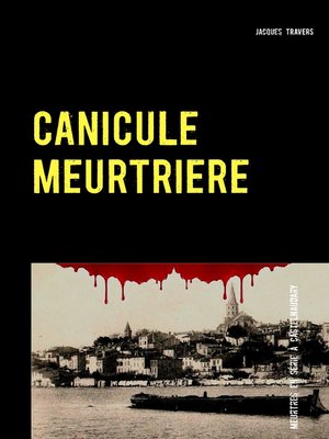 cover image of Canicule meurtrière